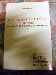 LES ITALIENS EN ALGERIE 1830 1960 PAR GERARD CRESPO (3)